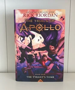 The Tyrant's Tomb (the Trials of Apollo, Book Four)