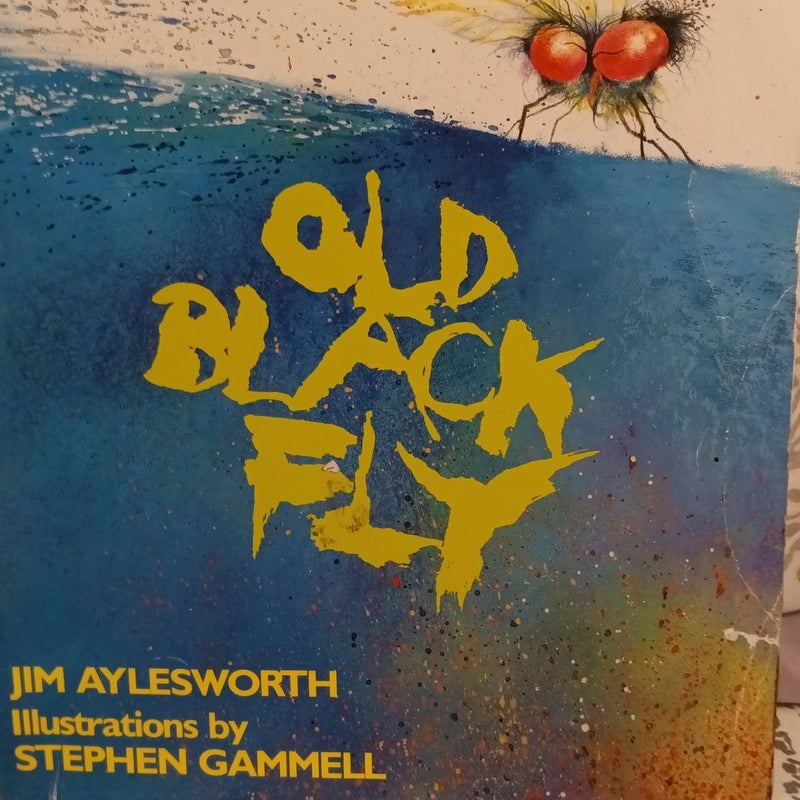 Old Black Fly by Jim Aylesworth, Paperback | Pangobooks