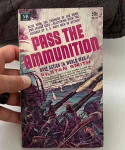 Pass the Ammunition 