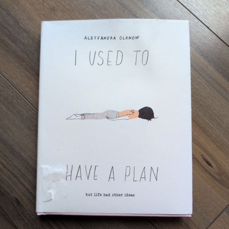 I Used to Have a Plan