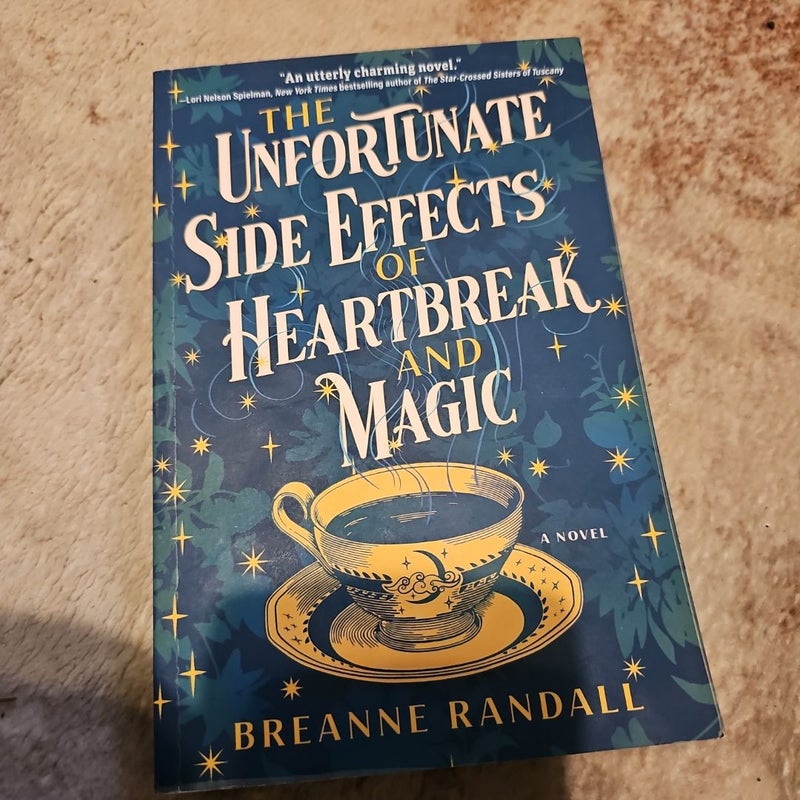 The Unfortunate Side Effects of Heartbreak and Magic