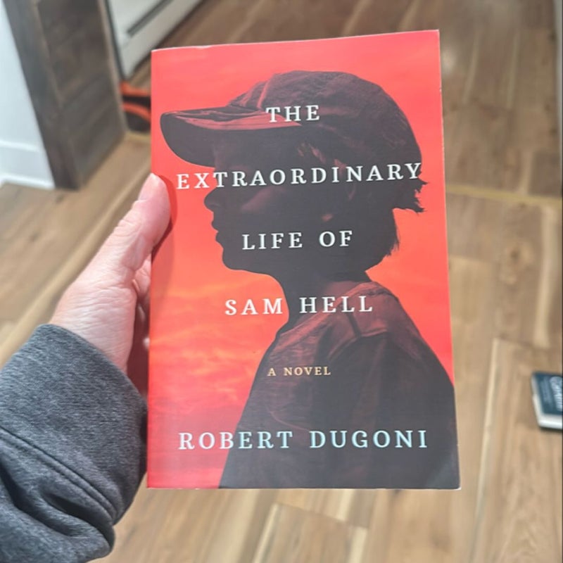 The Extraordinary Life of Sam Hell