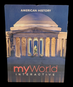 myWorld American History 2019 National Survey Student Edition Textbook