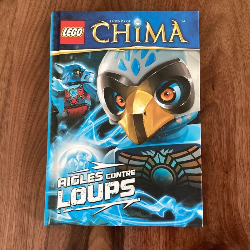 LEGO LEGEND OF CHIMA, AIGLES CONTRE LOUPS (French Edition)