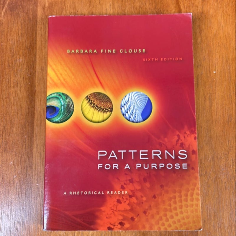 Patterns for a Purpose: a Rhetorical Reader