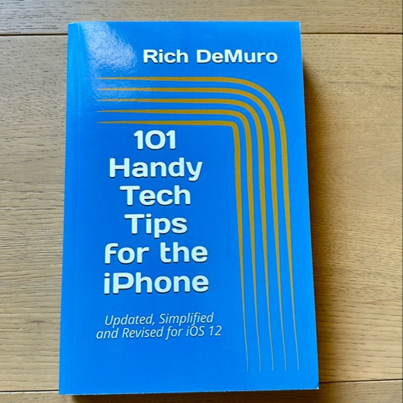 101 Handy Tech Tips for the IPhone