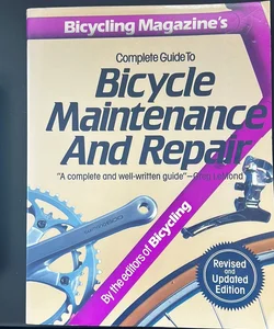 Complete guide to bicycle, maintenance and repairs 