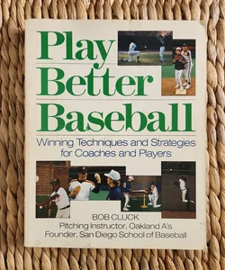 Play Better Baseball