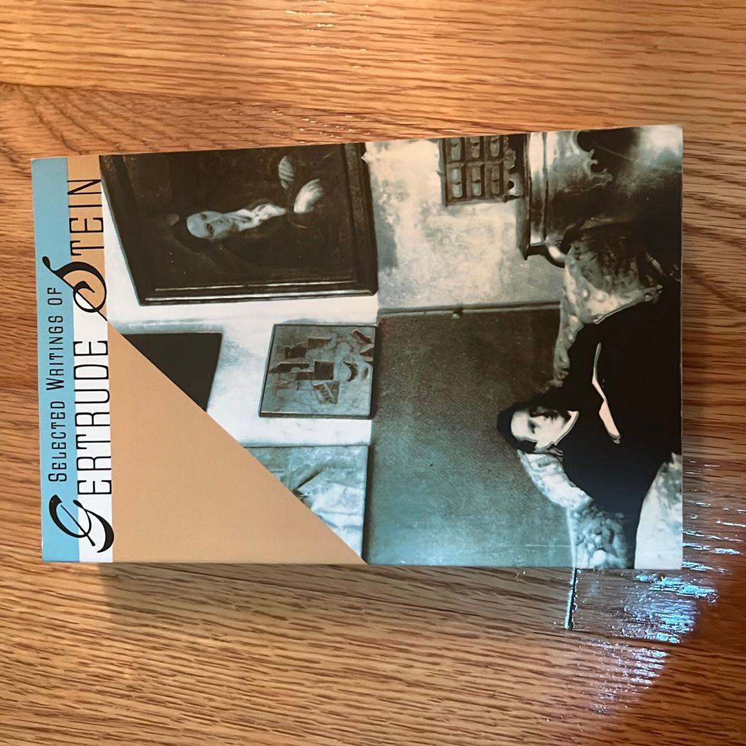 Selected Writings of Gertrude Stein