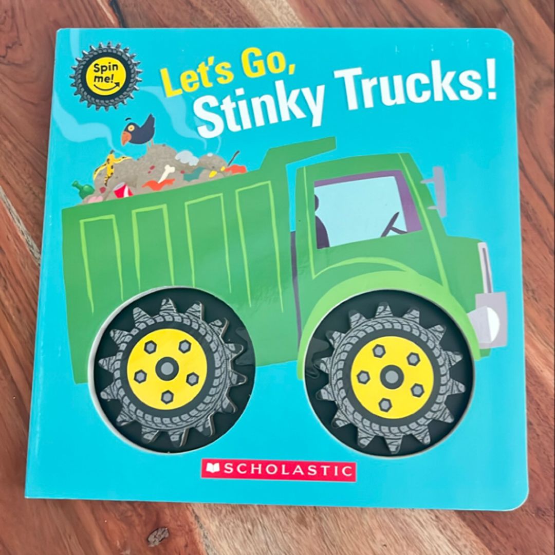 Let's Go, Stinky Trucks! (Spin Me!)