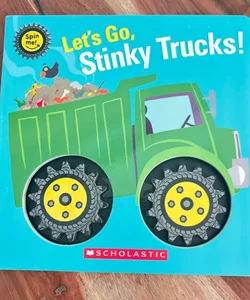 Let's Go, Stinky Trucks! (Spin Me!)
