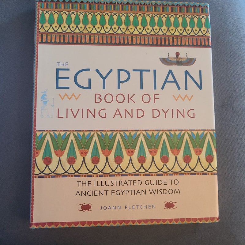 The Egyptian Book of Living and Dying