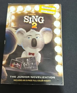 Sing 2: the Junior Novelization (Illumination's Sing 2)
