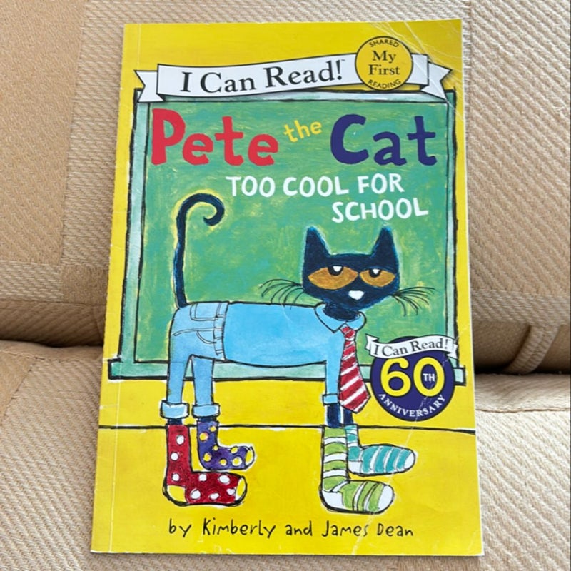 Pete the Cat: Too Cool for School