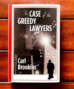 The Case of the Greedy Lawyers