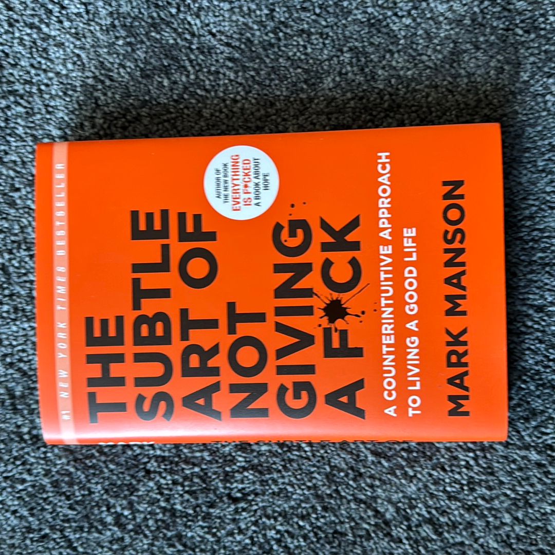 The Subtle Art of Not Giving a F*ck