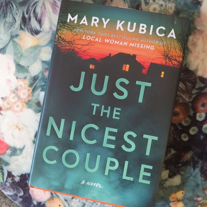 Just the Nicest Couple - by Mary Kubica (Hardcover)