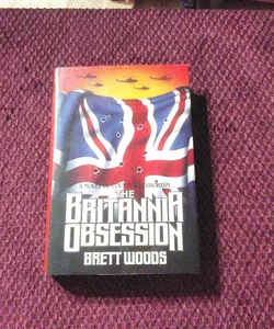 The Britannia Obsession