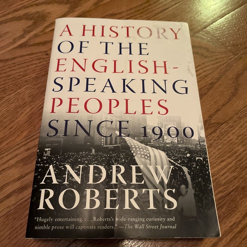 A History of the English-Speaking Peoples Since 1900