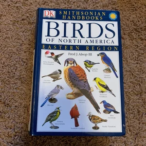 Handbooks: Birds of North America: East