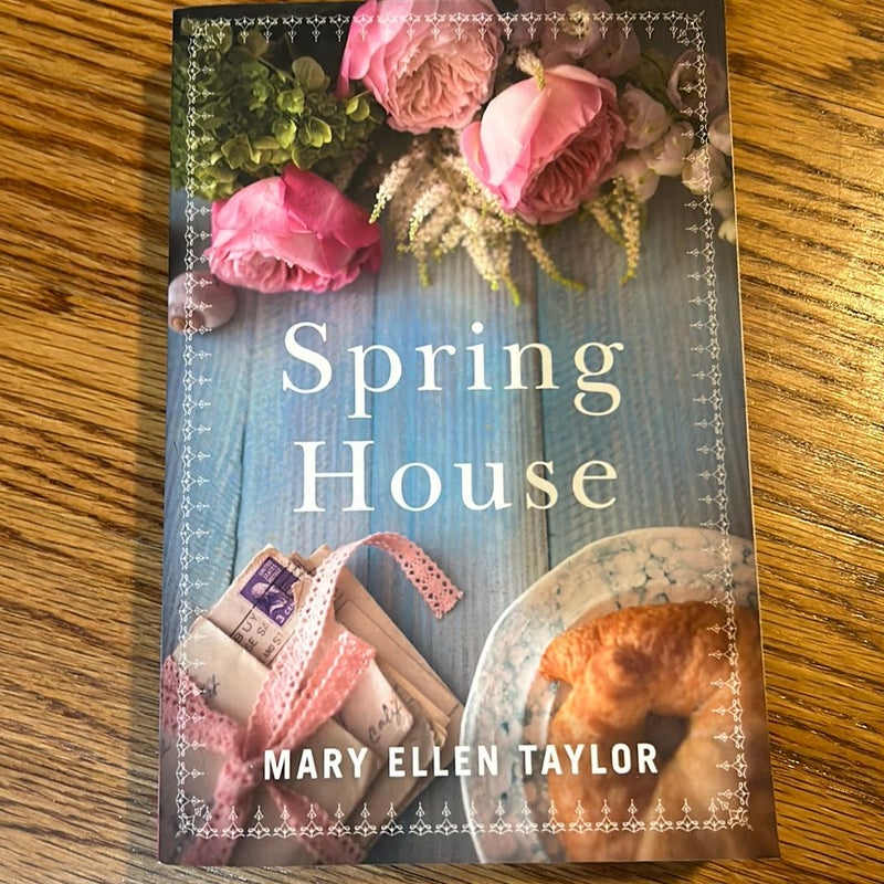 Spring House by Mary Ellen Taylor