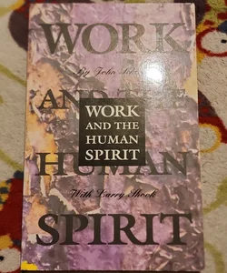 Work and the Human Spirit