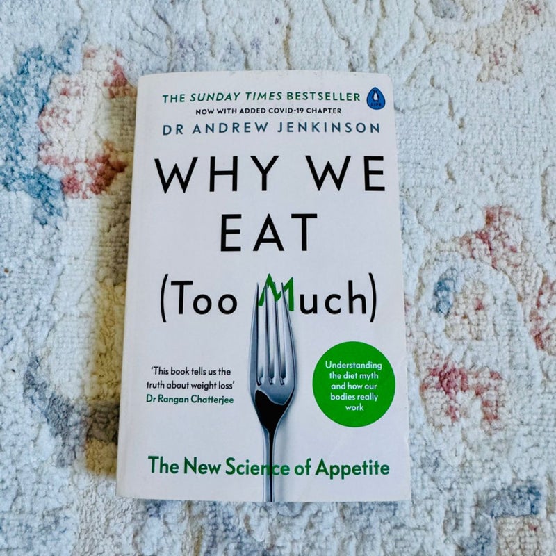Why We Eat (Too Much)