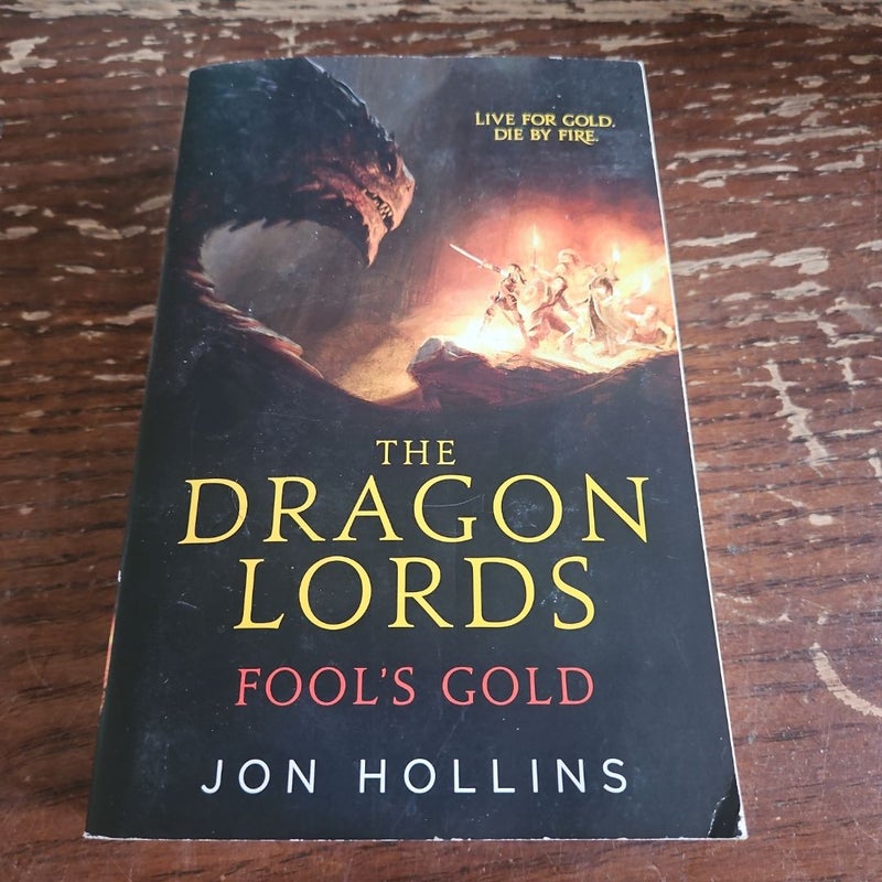 The Dragon Lords: Fool's Gold