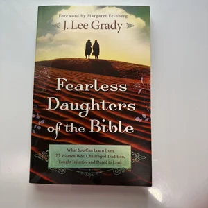 Fearless Daughters of the Bible