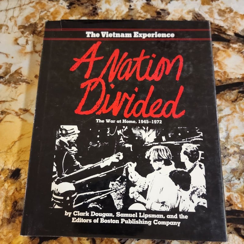 A Nation Divided - The War at Home, 1945-1972