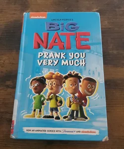 Big Nate: Prank You Very Much