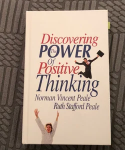 Discovering the Power of Positive Thinking