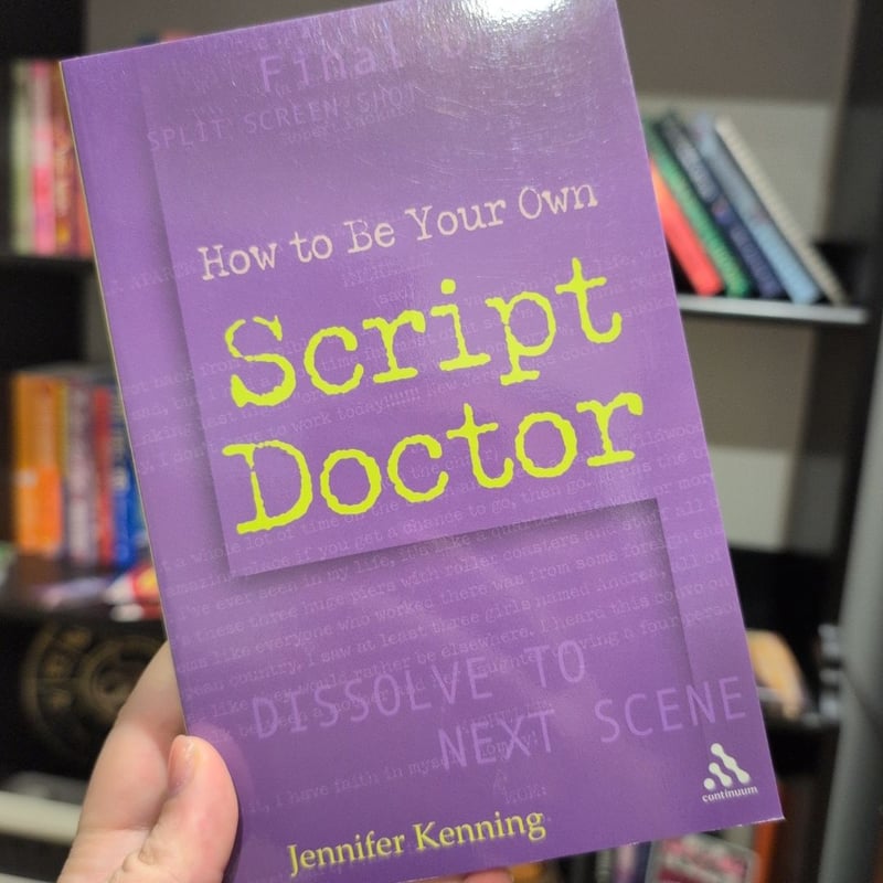 How to Be Your Own Script Doctor by Jennifer Kenning