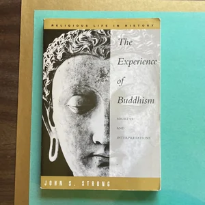 The Experience of Buddhism