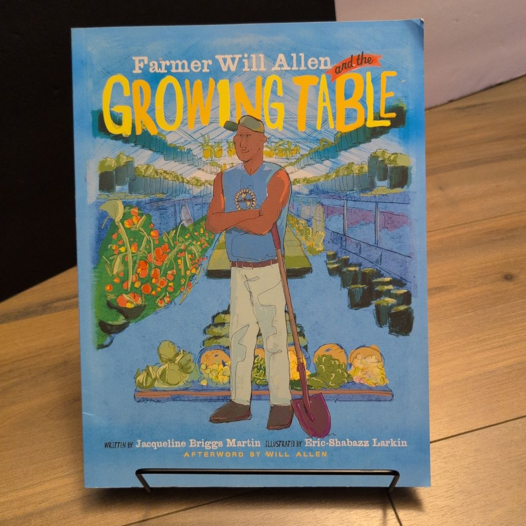 Farmer Will Allen and the Growing Table