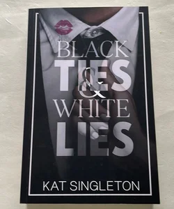 Black Ties and White Lies - signed/personalized