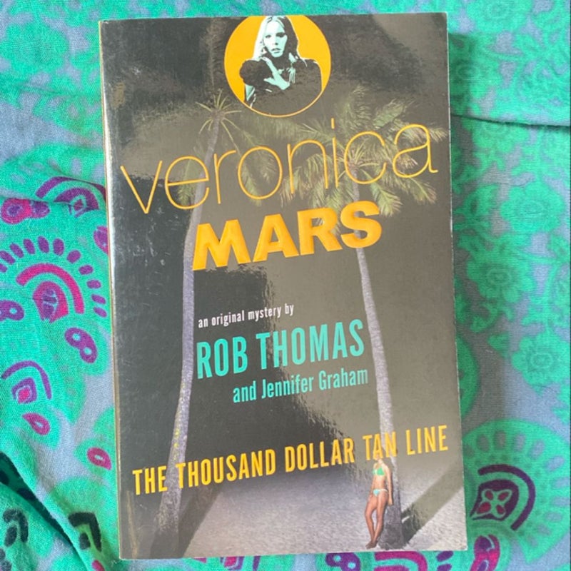 Veronica Mars: an Original Mystery by Rob Thomas