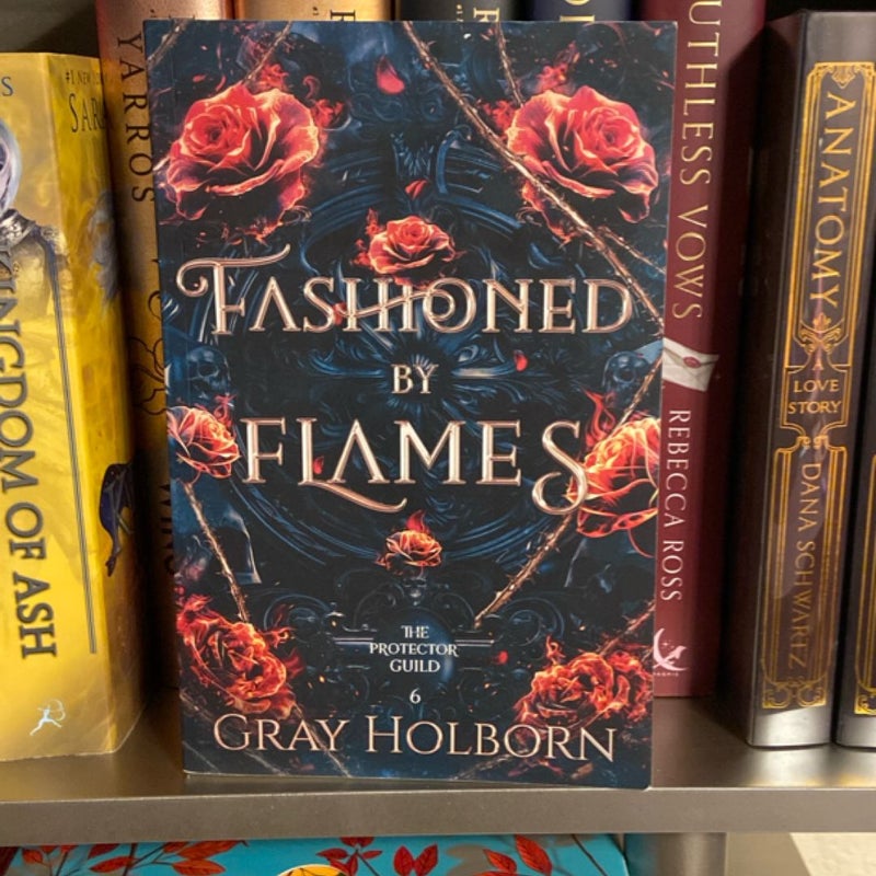 Fashioned by Flames