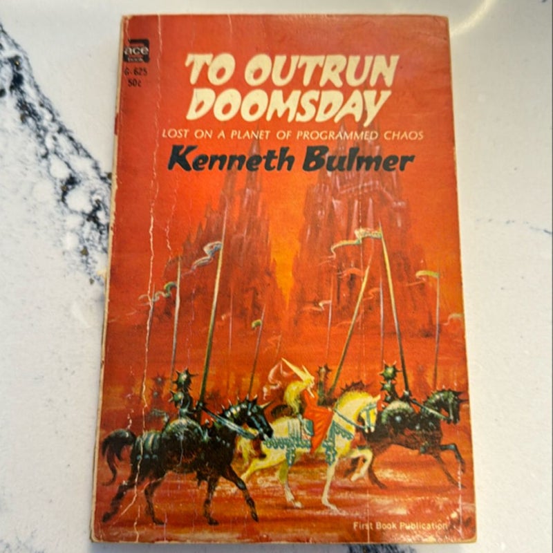 To Outrun Doomsday