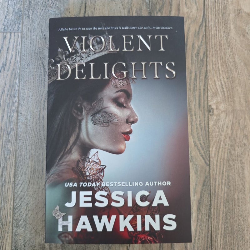 Violent Delights *SIGNED*