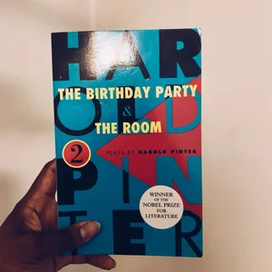 The Birthday Party and the Room