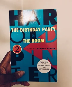 The Birthday Party and the Room