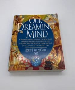 Our Dreaming Mind