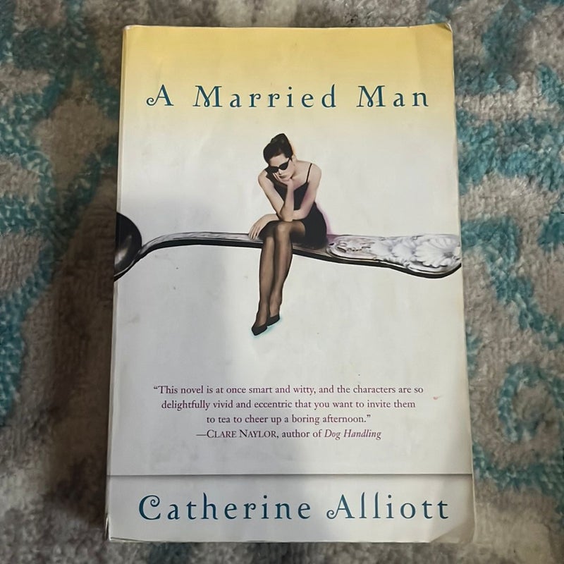 A Married Man by Catherine Alliott