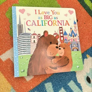I Love You As Big As California