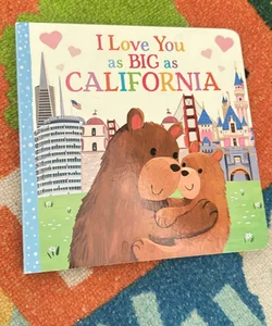 I Love You As Big As California