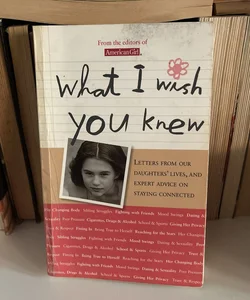 What I Wish You Knew
