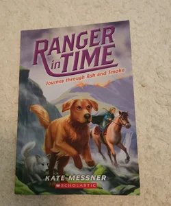 Ranger in Time: Journey through Ash and Stone