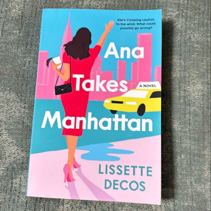 Ana Takes Manhattan