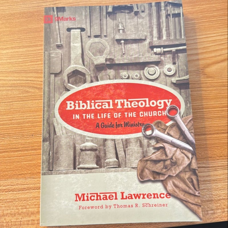 Biblical Theology in the Life of the Church